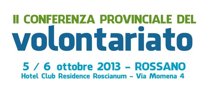 VOLONTARIATO E ASSOCIAZIONI: CONFERENZA PROVINCIALE - 5 e 6 ottobre 2013