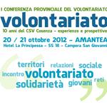 CSV- 1^ Conferenza Provinciale su Volontariato-Amantea, 20 e 21 ottobre2012
